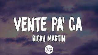 Ricky Martin - Vente Pa' Ca ft. Maluma (Letra/Lyrics)