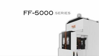 FF-5000 series :Compact horizontal machining center for large volume production