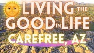 Carefree, Arizona Town Tour "Living The Good Life"