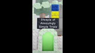 Steeple of Annoyingly Simple Trials [SoAST] - JToH XS Project