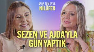 Sezen ve Ajda İle Gün Yaptık | Saba Tümer'le Nilüfer | 13. Bölüm