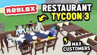 How To Get MAX CUSTOMERS and MAX MONEY in Restaurant Tycoon 3