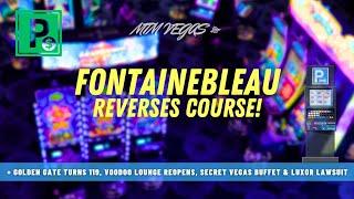 Fontainebleau Vegas Parking Woes, Golden Gate is 119, Voodoo Lounge Returns & "Secret" Vegas Buffet!