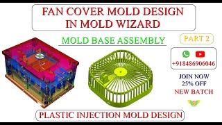 Plastic Mold Design in Mold Wizard | Portable Fan Cover Design | CIM Design Solution | Assembly Mold