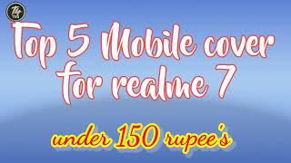 top 5 back cover for realme 7 under 150 rupee's...