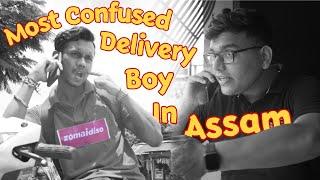 Most confused delivery boy in Assam | Online Food ordering ft. Zomaidiso