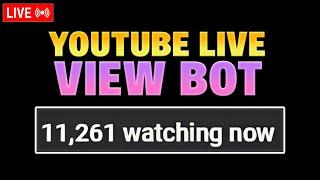 YOUTUBE LIVE VIEW BOT 2025 (educational purposes only) | YOUTUBE LIVE STREAM BOT