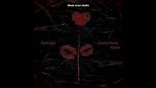 YOUNG NANO , ALPHA - PURKAGIA ( Prod.by Game Beats ) | Official Audio Release