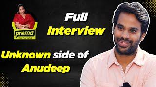 Anudeep KV  | Prema the Journalist #87 | Full Interview