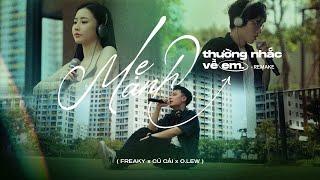 FREAKY - MẸ ANH THƯỜNG NHẮC VỀ EM (ft. @olewthichhat ,  Củ Cải, @cm1x ) | MV REMAKE