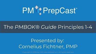 The PMBOK® Guide Principles 1-4