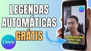 Como Usar LEGENDAS AUTOMÁTICAS no CANVA PELO CELULAR e GRÁTIS