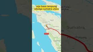 raja basa lampung sibolga sumatra utara #travel #shorts #rute