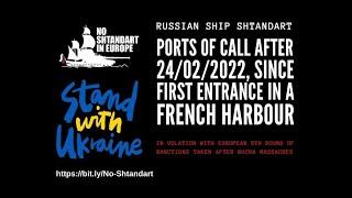 Russian frigate Shtandart, ports of call since first enter in a French harbour, after 24/02/2022