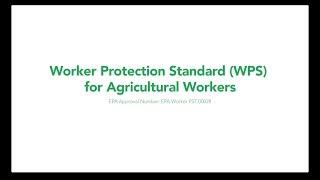 Worker Protection Standard (WPS) for Agricultural Workers