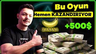 Anında PARA Kazandıran Oyun BANANA - Buralar ÇOK Değerlenir