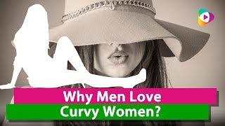 Why Men Love Curvy Women? The secret struggles of a curvy woman - Tubeston