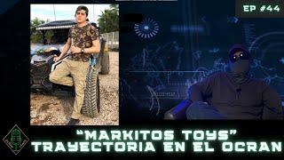 EP #44 PREVIEW. Markitos Toys. Trayectoria en el OCRAN