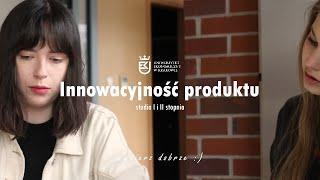 Studia na kierunku Innowacyjność Produktu Uniwersytet Ekonomiczny w Krakowie