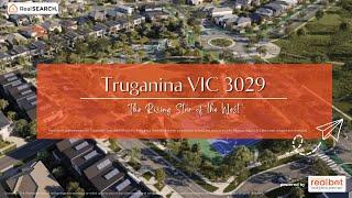 Suburb Profile:  Truganina VIC - The Rising Star of the West