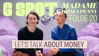 Let's Talk about Money mit Madame Moneypenny #20 G Spot - mit Stefanie Giesinger