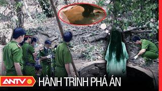 Hành trình phá án mới nhất ngày 23/06/2023 | Hành trình phá án | ANTV