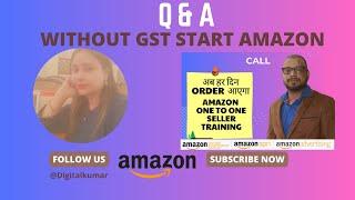 Start Amazon seller Account without GST