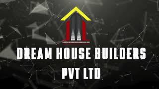 Dream House Builders PVT LTD