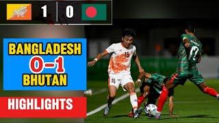 Bangladesh 0-1 Bhutan । 2nd Match Highlights । বাংলাদেশ ০-১ ভুটান হাইলাইটস