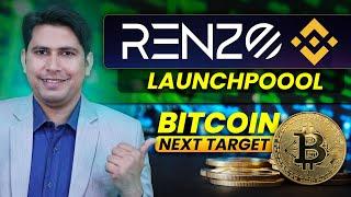 Renzo Protocol REZ Binance Launchpoool | Bitcoin Price Prediction