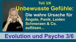 #Klartextpsyche 3/6: Unbewusste Gefühle, die Quelle für Leiden, Freude,  Ängste, Panik, Depressionen