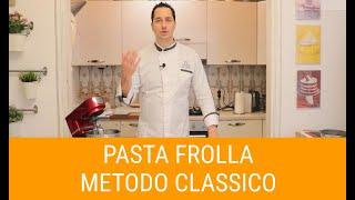 La Pasta Frolla Metodo Classico - Frolla Milano - Bilanciamento Pasta Frolla - Corso di Pasticceria