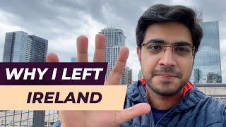 Why I left IRELAND? / Top 5 Reasons / Indians Living in Ireland / @DanishBhatia