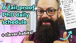 The PERFECT PhD daily schedule and clever habits!