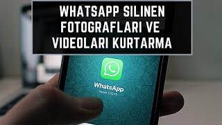 Whatsapp Silinen Video Ve Fotoğrafları Kurtarma - Programsız