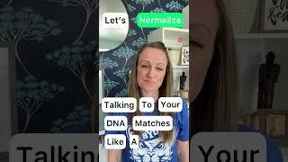 Talk to your DNA Matches like a First Date