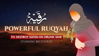 Very STRONG Al- Ruqyah to Destroy Sihr Ma'koul and Mashroub | Islam & Mental Health