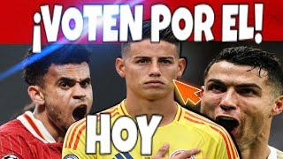 ASOMBRA al MUNDO! James Rodriguez VOTACION | URGENTE Luis Diaz y Cody Gakpo NOTICIAS Real Madrid