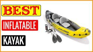  Best Quality Inflatable Kayak On Amazon In 2023  Tested & Buying Guide