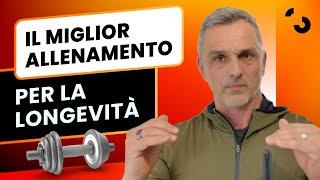 Migliore allenamento fisico per la longevità | Filippo Ongaro