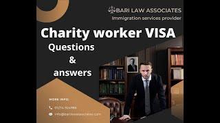 Charity worker VISA, Questions and answers about UK charity worker visa,