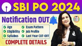 SBI PO 2024 Notification | SBI PO Exam Pattern, Salary, Syllabus, Eligibility | Complete Details