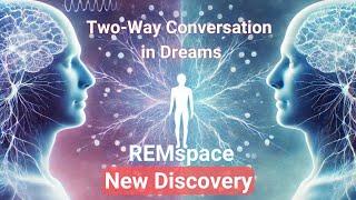 Dream Communication Breakthrough: First-Ever Two-Way Conversation in Lucid Dreams!