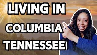 Discover Columbia | TN affordable homes | great schools and southern charm for you | Tierra Hensley