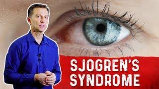 What is Sjogren's Syndrome? Understanding Sjogren's Syndrome Symptoms – Dr. Berg