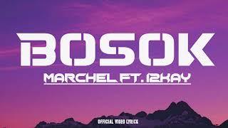 BOSOK - FT. 12KAY (OFFICIAL MUSIC LYRICK)