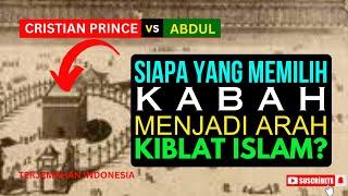 Debat Christian Prince vs Abdul | Siapa Yang Memilih Kabah Menjadi Arah Kiblat Islam?