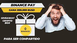 Binance pay gana 999.99 BUSD gratis