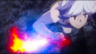 DanMachi Season 4 Pt.2「AMV-Bell & Ryuu Vs. Juggernuat」From the Ash Fearless