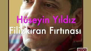 HÜSEYIN YILDIZ / FILIZKIRAN FIRTINASI